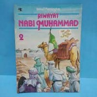 Image of Riwayat Nabi Muhammad 2 ( Dari Madinah Menaklukkan Makkah )