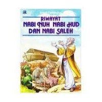 Image of Nabi Nuh, Nabi Hud dan Nabi Saleh ( Riwayat )